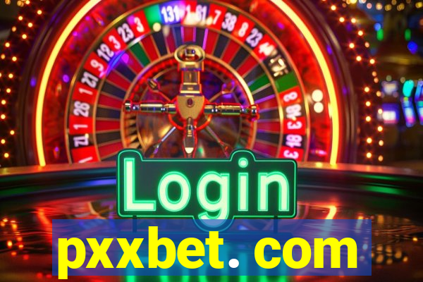 pxxbet. com